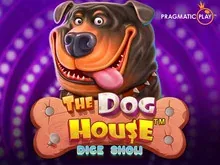 The Dog House Dice Show